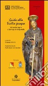 Guida alla Sicilia jacopea. 40 località legate a Santiago di Compostella. Ediz. bilingue libro