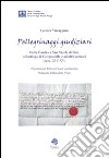 Pellegrinaggi giudiziari. Dalla Fiandra a San Nicola di BAri, a Santiago di Compostella e ad altri santuari (secc. XIV-XV) libro