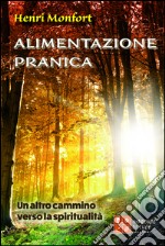 Alimentazione pranica. Un altro cammino verso la spiritualità