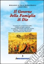 Il governo della famiglia di Dio. Vol. 3 libro