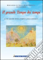 Il grande tempo dei tempi libro