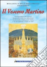 Il vescovo Martino libro