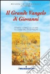 Il grande Vangelo di Giovanni. Il Signore riconsegna all'umanità la versione integrale del Vangelo. Vol. 4 libro di Lorber Jakob Associazione Jakob Lorber (cur.)