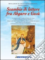 Scambio di lettere fra Abgaro e Gesù libro