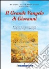 Il grande vangelo di Giovanni. Il Signore riconsegna all'umanità la versione del vangelo. Vol. 3 libro