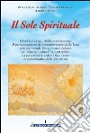 Il sole spirituale. Vol. 1 libro