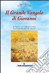 Il grande Vangelo di Giovanni. Il Signore riconsegna all'umanità la versione integrale del Vangelo. Vol. 11 libro