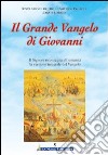 Il grande Vangelo di Giovanni. Vol. 5: Il Signore riconsegna all'umanità la versione integrale del Vangelo libro