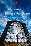 La ricerca dell'anima libro di Florio Maria Elena