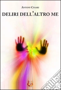 Deliri dell'altro me