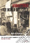 Abbattere le mura del cielo. Storie di anarchiche, anarchici e occupazioni (Milano 1975-1985) libro