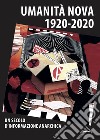 Umanità Nova 1920-2020. Un secolo d'informazione anarchica. Atti della Giornata di studi (Imola, 17 ottobre 2020) libro