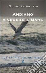 Le storie che noi siamo libro