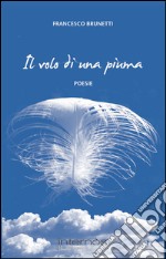 Il volo di una piuma libro