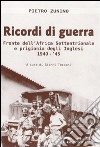 Ricordi di guerra. Fronte dell'Africa settentrionale e prigionia degli inglesi 1940-'45 libro