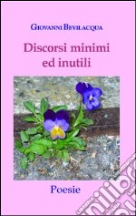 Discorsi minimi e inutili