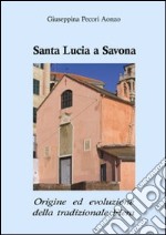 Santa Lucia a Savona. Origine ed evoluzione della tradizionale fiera