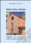 Santa Lucia a Savona. Origine ed evoluzione della tradizionale fiera libro