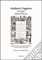 Atalanta fugiens. 50 fughe