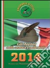 Calendario storico A.N.A. 2014. Gli alpini nella cronaca e nella storia libro di Bertino L. (cur.)