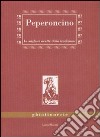 Peperoncino. Le migliori ricette della tradizione libro