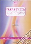 Creatività con gli angeli libro