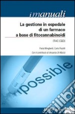 La gestione in ospedale di un farmaco a base di fitocannabinoidi libro