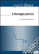 Il drenaggio pleurico