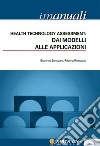 Health Technology Assessment. Dai modelli alle applicazioni. Vol. 4 libro