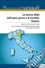 La nuova sfida dell'asma grave e il modello veneto libro