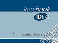 Antimicrobial stewardship. Nuova ediz.