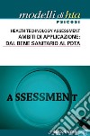 Modelli di HTA. Psicosi. Health technology assessment. Ambiti di applicazione: dal bene sanitario al PDTA. Nuova ediz. libro