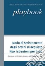 Nodo di smistamento degli ordini di acquisto Nso: istruzioni per l'uso. Nuova ediz. libro