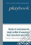 Nodo di smistamento degli ordini di acquisto Nso: istruzioni per l'uso. Nuova ediz. libro