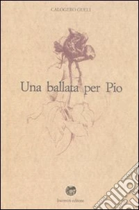 Una ballata per Pio libro
