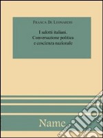 I salotti italiani. Conversazione politica e coscienza nazionale