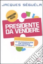 Presidente da vendere libro