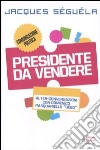 Presidente da vendere libro