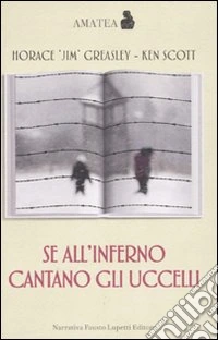 Se all'inferno cantano gli uccelli libro