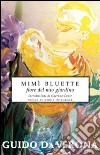 Mimì Bluette, fiore del mio giardino. Ediz. integrale libro