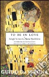 To be in love or Sciogli la treccia, Maria Maddalena. Ediz. integrale libro