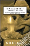 Frankenstein. Il moderno Prometeo. Ediz. integrale libro