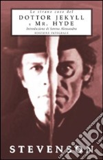 Lo strano caso del dottor Jekyll e Mr. Hyde. Ediz. integrale libro