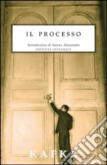 Il processo. Ediz. integrale libro