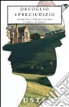 Orgoglio e pregiudizio. Ediz. integrale libro di Austen Jane Celona M. L. (cur.)