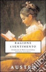 Ragione e sentimento. Ediz. integrale libro