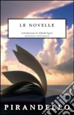 Le novelle. Ediz. integrale libro