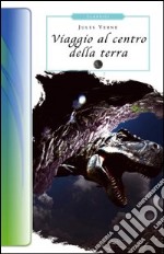 Viaggio al centro della terra libro