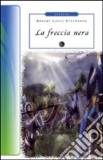 La freccia nera libro