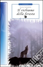 Il richiamo della foresta libro